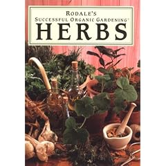 Rodale's Successful Organic Gardening: Herbs