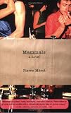 Mammals: A Novel