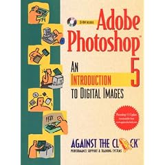 Adobe Photoshop 5: An Introduction to Digital Images
