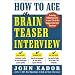 How to Ace the Brainteaser Interview