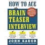How to Ace the Brainteaser Interview