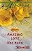 Amazing Love (Mass Market Paperback) by Mae Nunn