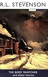 The body snatcher and other stories