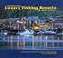 The World's Great Luxury Fishing Resorts: In-depth Profiles Featuring Twenty World-Class Fishing Destinations