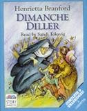 Review BBC Audiobooks Ltd  / Dimanche Diller: Complete & Unabridged