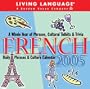 Living Language: French: 2005 Day-to-Day Calendar (Living Languages)