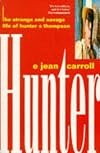 Hunter: The Strange and Savage Life of Hunter S. Thompson
