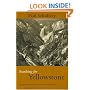 Searching for Yellowstone: Ecology and Wonder in the Last Wilderness