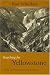Searching for Yellowstone: Ecology and Wonder in the Last Wilderness