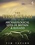 Time Team Guide To The Archaeological Sites Of Britain & Ireland