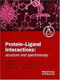 Protein-Ligand Interactions: Structure and Spectroscopy (Practical Approach Series)