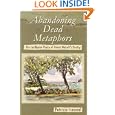 Abandoning Dead Metaphors: The Caribbean Phase of Derek Walcott's Poetry