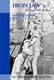 Iron Jaw: A Skipper Tells His Story, Charles N. Bamforth 1895-1975