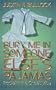 Bury Me in Someone Else's Pajamas