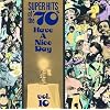 Super Hits of the '70s: Have a Nice Day, Volume 10