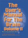 User's Manual for the Brain, Vol. II: Mastering Systemic NLP