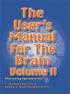 User's Manual for the Brain, Vol. II: Mastering Systemic NLP