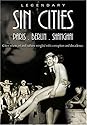 Legendary Sin Cities - Paris, Berlin & Shanghai