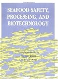 Seafood Safety, Processing, and Biotechnology