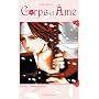 Corps et Ame, Tome 1 : Voyage au Nord de Aya Kanno