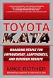 Toyota Kata: Managing People for Improvement, Adaptiveness and Superior Results