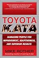 Toyota Kata: Managing People for Improvement, Adaptiveness and Superior Results