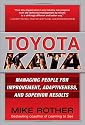 Toyota Kata: Managing People for Improvement, Adaptiveness and Superior Results