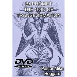 Baphomet: The God of Transformation - Paradigm Shift Coming When Everything Is Suddenly Changing