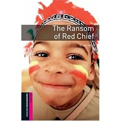 The Ransom of Red Chief (Oxford Bookworms Library)