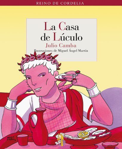 La casa de Lúculo (Reino de Cordelia) (Spanish Edition)