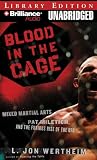 Blood in the Cage: Mixed Martial Arts, Pat Miletich, and the Furious Rise of the Ufc
