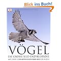 V�gel: Die gro�e Bild-Enzyklop�die mit �ber 1200 Arten und 5000 Abbildungen