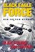 Image of Black Eagle Force: Eye of the Storm