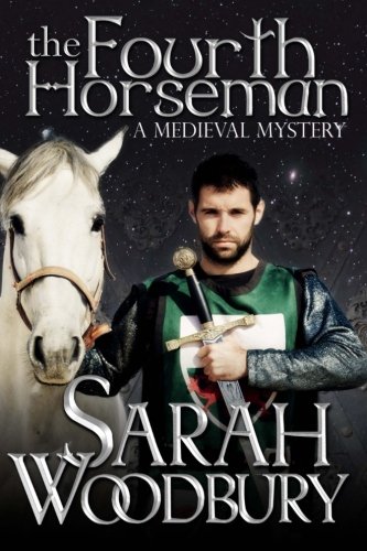 The Fourth Horseman (A Gareth and Gwen Medieval Mystery)