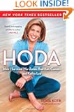 Hoda: How I Survived War Zones, Bad Hair, Cancer, and Kathie Lee