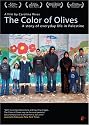 The Color of Olives: A Story of Everyday Life in Palestine