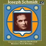 Joseph Schmidt: Songs and Arias from Rossini; Von Flotow; Massenet... CD