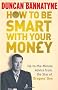How To Be Smart With Your Money