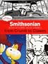 The New Smithsonian Book of Comic Book Stories: From Crumb to Clowes