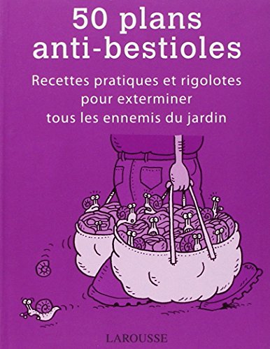 50 plans anti-bestioles francais 50 plans anti-bestioles francais