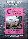 THE BAHAMAS - AN OVERVIEW.