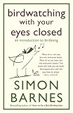 Birdwatching with your eyes closed : an introduction to birdsong