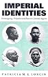 Imperial Identities: Stereotyping, Prejudice and Race in Colonial Algeria (Society and Culture in the Modern Middle East)
