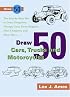 Draw 50 Cars, Trucks and Motocycles (Draw 50)