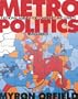 Metropolitics: A Regional Agenda for Community and Stability