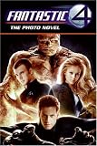 Fantastic Four: The Photo Novel (Fantastic Four)