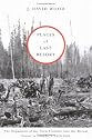 Places of Last Resort: The Expansion of the Farm Frontier into the Boreal Forest in Canada, C. 1910-1940