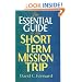 The Essential Guide to the Short Term Mission Trip