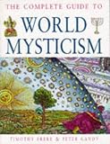 Complete Guide to World Mysticism Hb