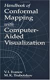 Handbook of Conformal Mapping with Computer Aided Visualization